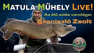 Matula Műhely Live! - Szaniszló Zsolttal | Csuka és sügér pergetés kajakból