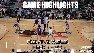 Wisco builds 1st half lead vs PiusXI in Semi-Finals...never looks back