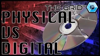 Physical VS Digital (discussion) - The Grid Gaming