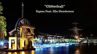 Glitterball (Lyrics) - Sigma Feat. Ella Henderson