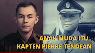 Anak Muda itu, Kapten Pierre Tendean - SINGKAP