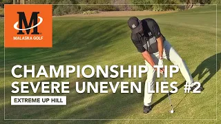 Malaska Golf // Championship Tip: Severe Uneven Lies - How to Play Up Hill