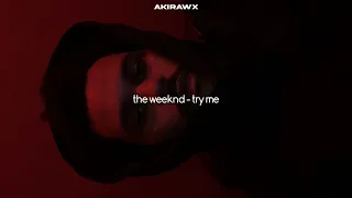 the weeknd - try me (speed up)