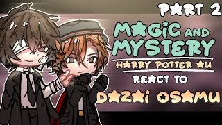 Magic and Mystery react to Dazai Osamu | Harry Potter x BSD Crossover | 2/2 |