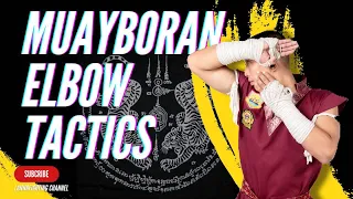 Muayboran Elbow Tactics