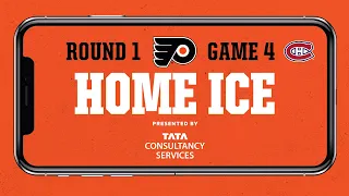 FLYERS HOME-ICE LIVE: Philadelphia Flyers vs Montreal Canadiens Game 4