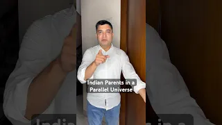 Indian Parents in Parallel Universe| #shorts #youtubeshorts #sillydeepak #youtubeindia
