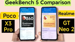 Realme GT Neo 2 vs Poco X3 Pro GeekBench 5 Comparison Snapdragon 870 vs 860 🔥🔥🔥