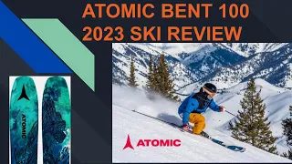 Atomic Bent 100 Ski Review 2023: ATOMIC Isn't Going to be Happy