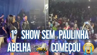 CONFIRA O PRIMEIRO SHOW DA CALCINHA PRETA SEM PAULINHA ABELHA 🐝 😭😭