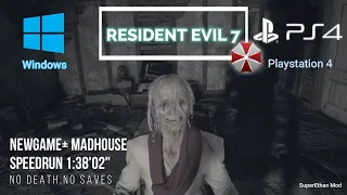 RESIDENT EVIL 7 (PC) NEWGAME+ Madhouse Speedrun 1:38'02" - SuperEthan (NO DEATH,NO SAVES)