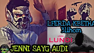 LFERDA - Lundi (Clip Officiel)[Reaction]نهار د الحرادة