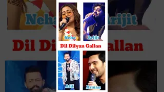 Dil Diyan Gallan song By Neha Kakkar, Arijit Singh, Atif Aslam, Arman Malik | who is best ? #shorts