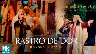 Rayssa e Ravel - Rastro de Dor (Ao Vivo) DVD O Cristo da Paixão