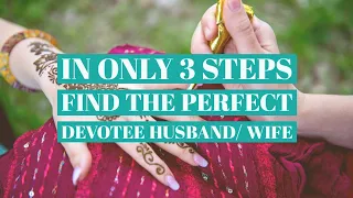 In only 3 steps find the perfect Devotee Husband/ Wife