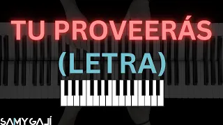 🎹 LETRA + PIANO | TU PROVEERÁS | Majo y Dan | Samy Galí | Karaoke