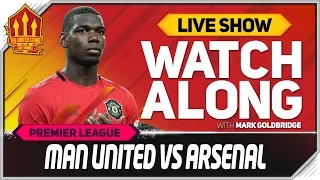 MANCHESTER UNITED vs ARSENAL With Mark Goldbridge LIVE