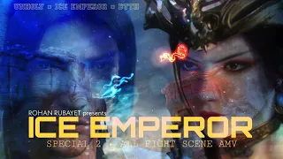 ICE EMPEROR SPECIAL 2 AMV • UNHOLY × HAI BODONG • QUEEN MEDUSA • BATTLE THROUGH THE HEAVENS