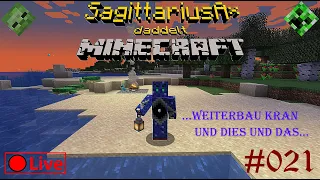 🧱Minecraft - deutsch - Survival - #021 - ...Weiterbau Kran und dies und das...🔴Livestream🧱