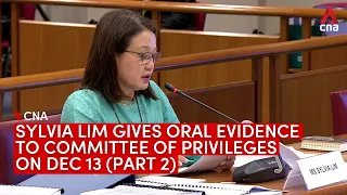 Workers' Party's Sylvia Lim testifies at Committee of Privileges hearing on Raeesah Khan (Part 2)