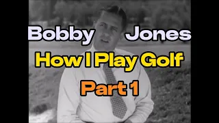 Bobby Jones - How I play Golf - 1931