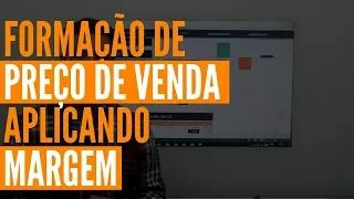 Formação de preço de venda aplicando Margem