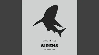 Sirens (feat. Yasmin Jane)