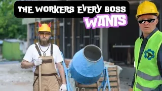 The workers every boss wants