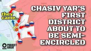 Russia Launched Armored Column Attack On Chasiv Yar. First District Is About To Be Semi-Encircled.