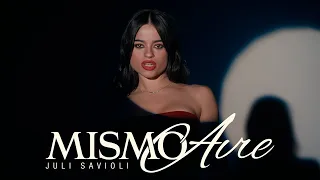 Juli Savioli - Mismo Aire (Official Video)