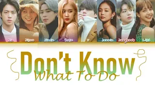 How Would BTS & BLACKPINK Sing "DON'T KNOW WHAT TO DO' By BLACKPINK (FANMADE)