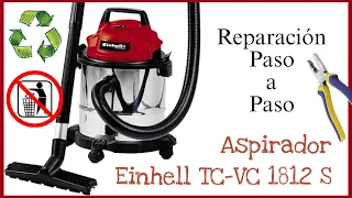 CÓMO REPARAR UNA ASPIRADORA | PASO A PASO | EINHELL TC-VC 1812S