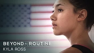 Beyond the Routine: Kyla Ross - the trailer