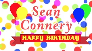 Happy Birthday Sean Connery Song