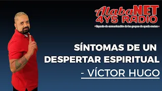 *SÍNTOMAS DE UN DESPERTAR ESPIRITUAL - VÍCTOR HUGO