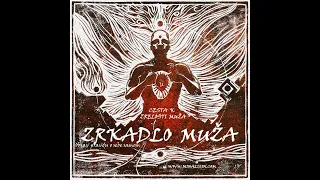 ZRKADLO MUŽA (Mirror of the man) - CESTA PREMENY MUŽA  (a journey of man´s transformation)