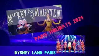 Mickey & the Magician - Dysney Land Paris- Paris Holidays 2024