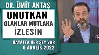 Unutkan olanlar için mutlaka izleyin! Hayatta Her Şey Var 6 Aralık 2022