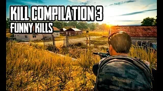 KILL COMPILATION #3| Playerunknown's Battlegrounds Gameplay