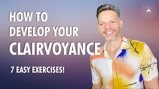 Develop Your CLAIRVOYANCE | 7 Easy Exercises!