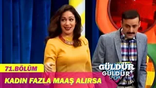 Güldür Güldür Show 71.Bölüm - Kadın Fazla Maaş Alırsa