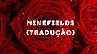 Minefields - Faouzia (Feat. John Legend) (Tradução)
