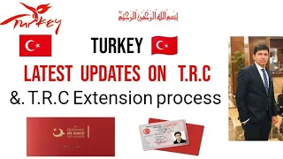 Turkey  TRC  process  &  Extension Details 🇹🇷