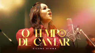 Silene Viana - O Tempo de Cantar | Clipe Oficial