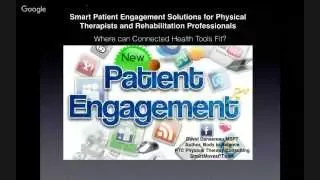 Patient Engagement Solutions for Physical Therapists and Rehabilitation Professionals