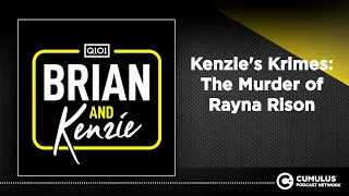 Kenzie's Krimes: The Murder of Rayna Rison