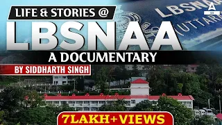 Documentary Of LBSNAA: History & Life at LBSNAA, Mussoorie