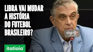 FUTEBOL BRASILEIRO NÃO SERÁ MAIS O MESMO? ENTENDA TUDO SOBRE PROPOSTA DA LIBRA