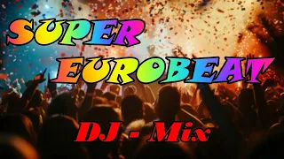 【ユーロビート】EURO BEAT ~ DJ Mix ~