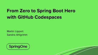 From Zero to Spring Boot Hero with GitHub Codespaces